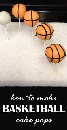 four basketball cake pops sitting on top of a sheet of white paper with the words, how to make basketball cake pops