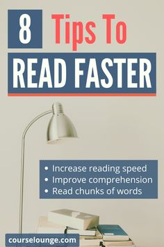 a desk with books and a lamp that says 8 tips to read faster