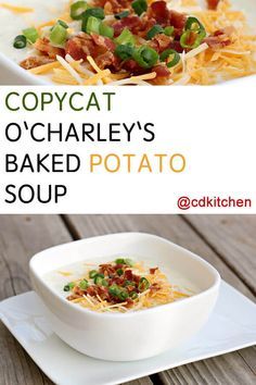 two pictures with different types of baked potato soup and copycat o'charley's baked potato soup