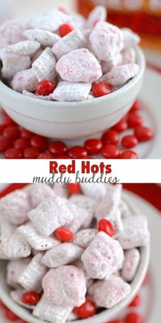 red and white marshmallows in a bowl on a plate with the words, red hots muddy buddies