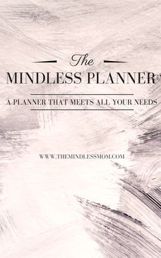 the mindless planner - a planner that meets all your needs cover image with text overlay