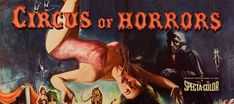 a movie poster for circus of horror starring the devil and his wife, with an image of a woman hanging upside down