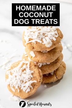 homemade coconut dog treats stacked on top of each other with text overlay that reads homemade coconut dog treats