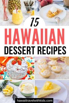 hawaiian desserts with text overlay that reads 75 hawaiian dessert recipes