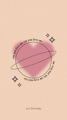 a pink heart with stars around it and the words, you're my love