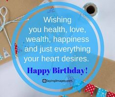 a birthday card with the words wishing you health, love, and happiness