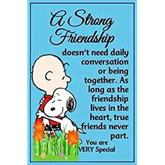 a cartoon character hugging a dog with the caption,'a strong friend doesn't need daily conversation or being together as long as friends in the lives in true hearts,