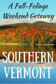 the cover of a fall foliage weekend getaway with text overlaying an image of autumn