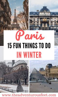 paris with the eiffel tower in the background and text overlay that reads 15 fun things to do in winter