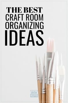 the best craft room organizing ideas