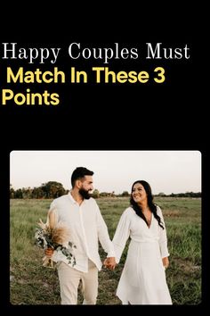 If couples want to be happy in the long run, they should have the same or at least similar views on these three points in particular