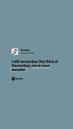 a twitter post with the words i still remember the third of december, me in your sweater