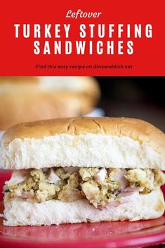 a turkey stuffing sandwich on a red plate with the words, leftover turkey stuffing sandwiches