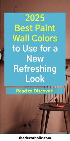 a chair with the words best paint wall colors to use for a new refreshing look