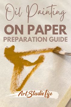 oil painting on paper preparation guide for beginners to learn how to use the art studio life