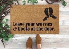 Leave Your Worries and Boots At The Door Doormat Outdoor Doormats, Gift For Newlyweds, Coir Doormat, Custom Doormat, At The Door, Entry Way, Newlywed Gifts, Natural Tan, Outdoor Door Mat