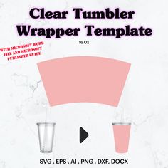 an advertisement for a clear tumbler wrapper template with two cups on each side