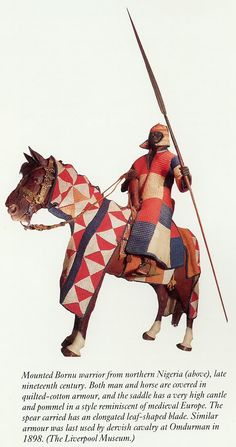 Quilted armor for man and horse. Mounted Bornu warrior from Northern Nigeria, late 19th century. The Bornu Empire was founded c. 1400 in what is now Northeast Nigeria and endured until the late 19th century. By the 16th century, strong Arab and Turkish military influence led to the development of a fearsome, elite, armored Bornu cavalry. History Of Ethiopia, History Infographic, Africa Art Design, Historical Warriors, Africa Art, Arm Armor