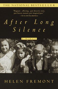 the book cover for after long silence by helen fremont, with three children