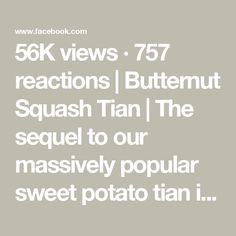 56K views · 757 reactions | Butternut Squash Tian | The sequel to our massively popular sweet potato tian is...butternut squash tian! Brought to you by our director of culinary production Wes Martin.... | By Christopher Kimball’s Milk Street | Facebook Butternut Squash, Sweet Potato, Side Dishes, Potato, Milk, Bring It On