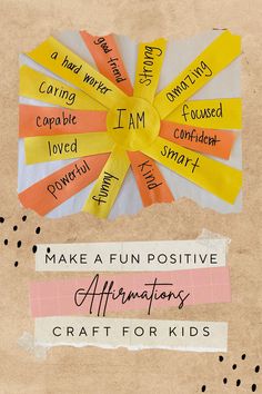 a piece of paper with words written on it that read make a fun positive affirmators craft for kids