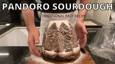 a person is preparing food in the kitchen with words overlay that reads, pandoro sourdough traditional easy recipe