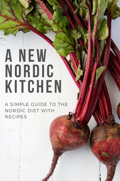 the cover of a new nordic kitchen cookbook shows beets with green leaves on them