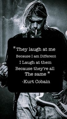 Quotes From Rockstars, Kurt Cobain Quotes Wallpaper, Kurt Cobain Hot Pics, Kurt Cobain Aesthetic, Rockstar Quotes, Kurt Cobain Wallpaper, Kurt Cobain Quote, Nirvana Quotes, Nirvana Aesthetic