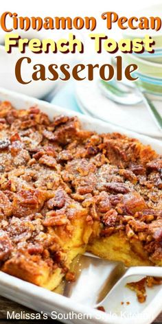 cinnamon pecan french toast casserole in a white dish