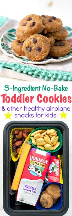 three ingredient no - bake toddler cookies and other healthy snacks for kids