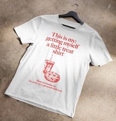 Getting Myself A Little Treat T-shirt This Is My: Please Don't Bother Me. I'm On My Way To Get Myself A Little Treat Digital Pdf Print I Dont Drink Shirt, Tee Shirt Outfit, Silly Shirt, Pasta Water, Weird Shirts, Y2k Clothing, 로고 디자인, Looks Style, Look Cool