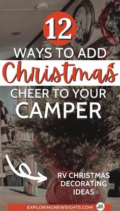 a christmas tree with the words 12 ways to add christmas cheer to your camper