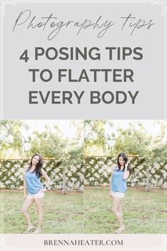 a woman standing in the grass with text overlay that reads 4 posing tips to flatter every body