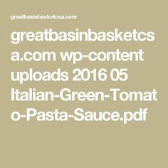 the words great basin basketes acom wp - content uploads 2016 05 italian - green tomato o - pasta sauce