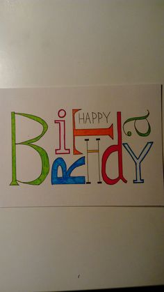 a birthday card with the words happy bday written in multicolored letters on white paper