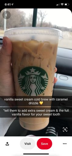 someone holding up a cup of coffee in their hand with the caption'vanilla sweet creme brown with caramel tell them to add extra sweet cream & the full vanilla flavor for your sweet tooth