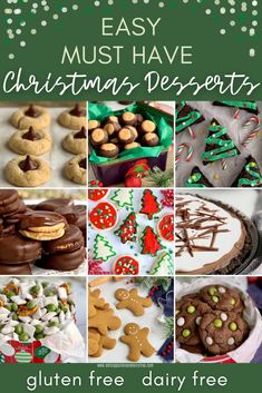 a collage of christmas desserts with text overlay that reads easy must have christmas desserts gluten free dairy free