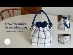 the instructions for how to make a drawstring bag with step - by - step instructions