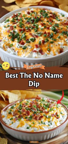 the best no name dip recipe is in a bowl and ready to be served with tortilla chips