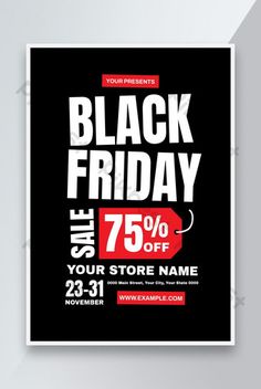 a black friday sale poster is displayed on a white wall with the words,'black friday 75 % off your store name '