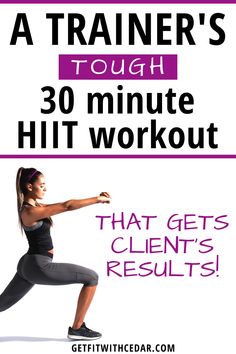 a woman doing squats with the text, a trainer's tough 30 minute hit workout