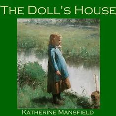 the doll's house by catherine mansfield, illustrated by john russell