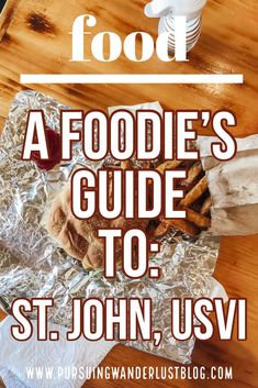 a foodie's guide to st john, usvi with text overlay