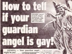 an old newspaper advertisement with the words how to tell if your guardian angel is gay