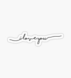 the word i love you written in cursive writing on a white background sticker