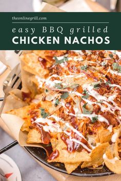 an easy bbq grilled chicken nachos recipe on a platter with text overlay