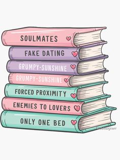 a stack of books with the words soulmates, fake dating, grumpy - sunshine and forced proximity