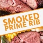 smoked prime rib on a platter with corn and carrots next to an orange sign that says smoked prime rib