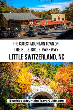 the blue ridge parkway and little switzerland, nc in autumn with text overlay that reads the cuteest mountain town on the blue ridge parkway