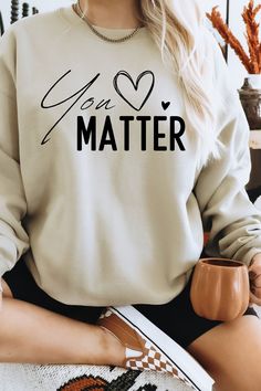 You Matter Sweatshirt - Motivational Sweatshirt - Be Kind Shirt - Positive Vibes Sweatshirt - Comfort Colors - Love Yourself Shirt     -UNISEX T-SHIRTS - Women typically wear one size down for a fitted look. -The Models in the pictures are wearing 2 sizes up, Please order 2 sizes up for an oversized look DETAILS AND FABRIC: * Comfort Colors 1717 * 100% ring-spun cotton How you order: Select your size and the color that you want from the drop down bar, add to cart, and check out.  How to order mu Self Love Tshirt Ideas, Motivational Shirts For Women, Motivational T Shirts, Etsy Shirt Ideas, Cricut Shirts Women, Cricut Sweatshirt Ideas Women, Be Kind Shirts, Positive Shirts, Women Shirt Designs